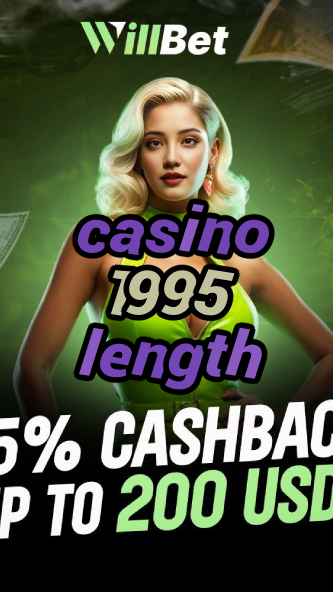 casino 1995 length-casinogulfstream.igamblingorder.com