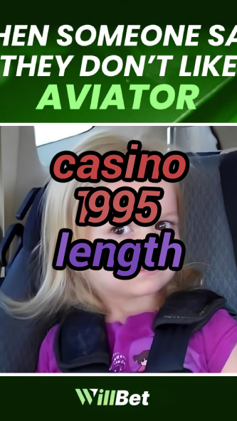 casino 1995 length-casinogulfstream.igamblingorder.com